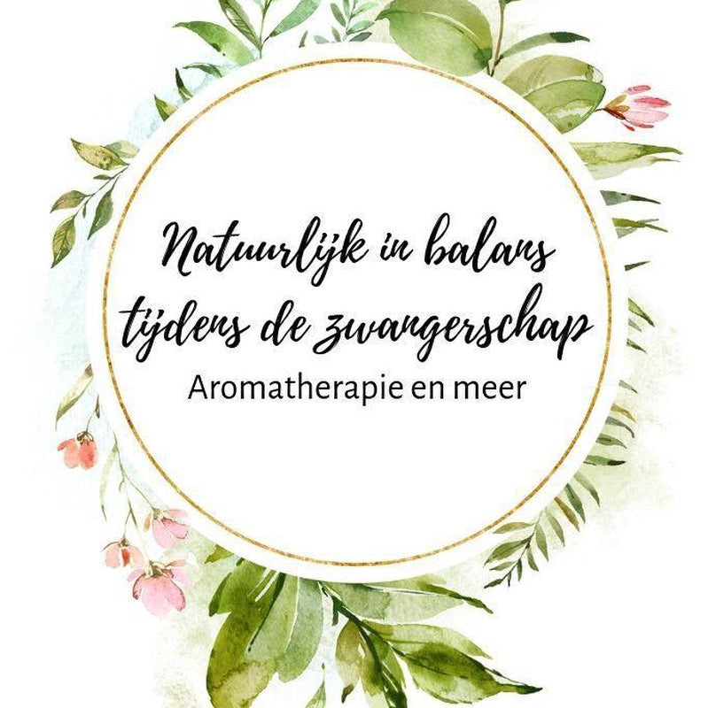 Natuurlijk in balans tijdens de zwangerschap – Aromatherapie en meer