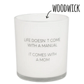 My Flame sojakaars Life doesn’t come with a manual – cadeau kaars